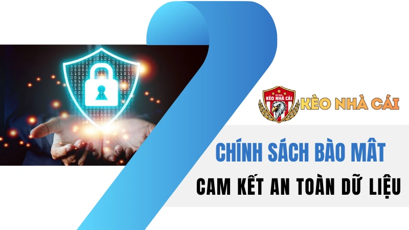 Chính Sách Bảo Mật – Cam Kết An Toàn Dữ Liệu Tại Keonhacai.talk