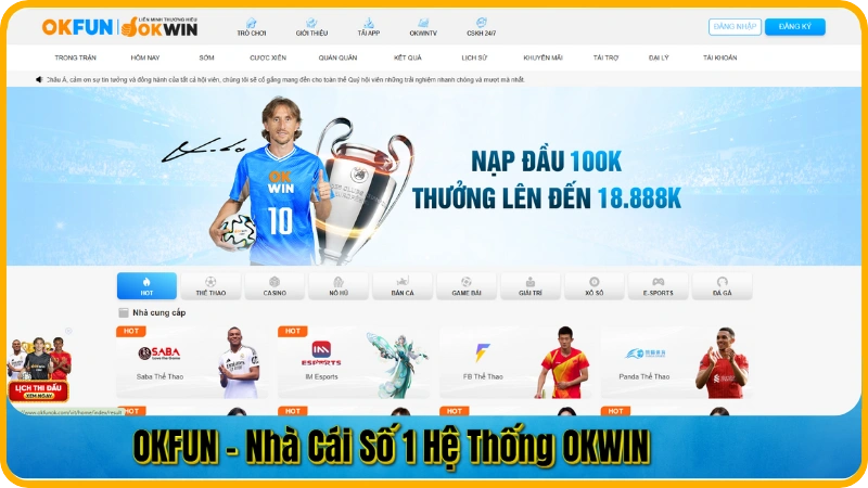 OKFUN - giao diện nhà cái, sảnh thể thao, casino và slot